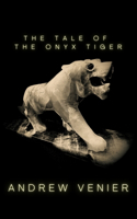 Tale of the Onyx Tiger