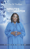 Minutes with the Master