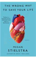 The Wrong Way to Save Your Life: Essays(English)