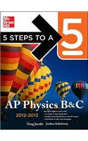 5 Steps to a 5 AP Physics B&C, 2012-2013 Edition