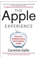 Apple Experience: Secrets to Building Insanely Great Customer Loyalty