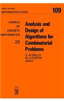 Analysis and Design of Algorithms for Combinatorial Problems