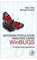 Bayesian Population Analysis Using WinBUGS: A Hierarchical Perspective