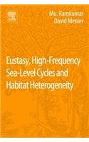 Eustasy, High-Frequency Sea Level Cycles and Habitat Heterogeneity