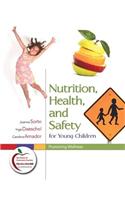 Nutrition, Health, and Safety for Young Children