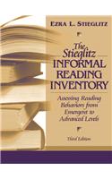 Stieglitz Informal Reading Inventory: Assessing Reading Behaviors from Emergent to Advanced Levels