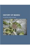History of Mandu; The Ancient Capital of Malwa