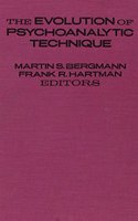 The Evolution of Psychoanalytic Technique