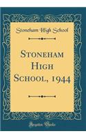 Stoneham High School, 1944 (Classic Reprint)