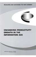 Enhancing Productivity Growth in the Information Age