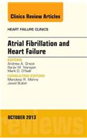 Atrial Fibrillation and Heart Failure, an Issue of Heart Failure Clinics