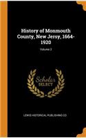 History of Monmouth County, New Jersy, 1664-1920; Volume 3