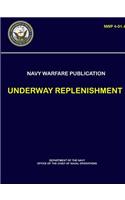 Naval Warfare Publication - Underway Replenishment (NWP 4-01.4)