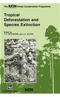 Tropical Deforestation and Species Extinction