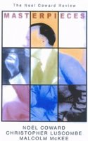 Masterpieces: The Noel Coward Review (Modern Plays)