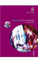 Reporting for Journalists