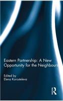 Eastern Partnership: A New Opportunity for the Neighbours?