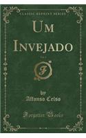 Um Invejado, Vol. 1 (Classic Reprint)