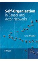 Self-Organization in Sensor and Actor Networks