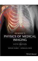 Hendee's Physics of Medical Imaging
