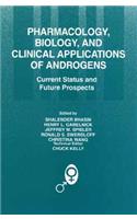 Pharmacology, Biology, and Clinical Applications of Androgens