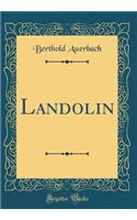 Landolin (Classic Reprint)
