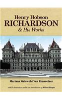 Henry Hobson Richardson and His Works
