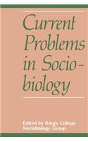 Current Problems in Sociobiology: (English)