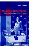 Remaking American Theater
