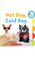 Hot Dog, Cold Dog (Rookie Toddler)