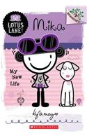 Mika: My New Life (a Branches Book: Lotus Lane #4): (4 Lotus Lane)