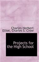 Projects for the High School