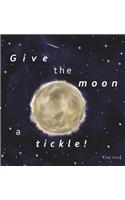 Give the moon a tickle!