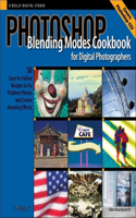 Photoshop Blending Modes Cookbook for Digital Photographers
