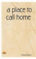 A Place to Call Home