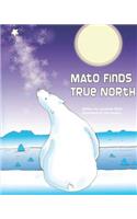 Mato Finds True North