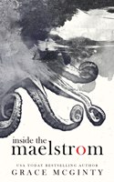 Inside The Maelstrom