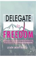 Delegate to Freedom