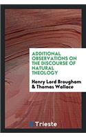 Additional Observations on the Discourse of Natural Theology