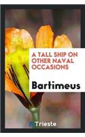 A Tall Ship on Other Naval Occasions