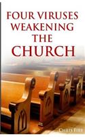 Four viruses weakening the church