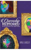 Queenship Restored