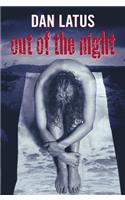 Out of the Night