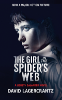 The Girl in the Spider's Web (Movie Tie-In): A Lisbeth Salander Novel, continuing Stieg Larsson's Millennium Series: A Lisbeth Salander Novel, continuing Stieg Larsson's Millennium Series