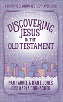 Discovering Jesus in the Old Testament