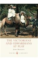 The Victorians and Edwardians at Play