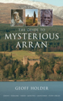 The Guide to Mysterious Arran: (English)