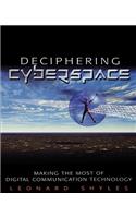 Deciphering Cyberspace: Making the Most of Digital Communication Technology