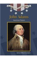 John Adams: American Patriot(Leaders of the American Revolution)