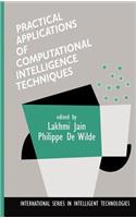 Practical Applications of Computational Intelligence Techniques